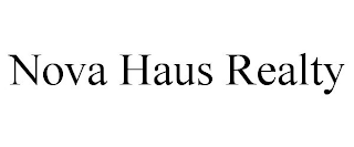 NOVA HAUS REALTY