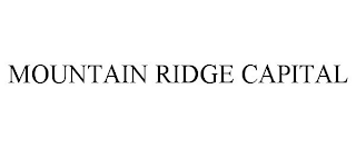 MOUNTAIN RIDGE CAPITAL