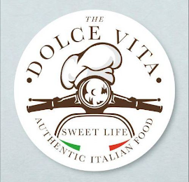 THE DOLCE VITA AUTHENTIC ITALIAN FOOD SWEET LIFE