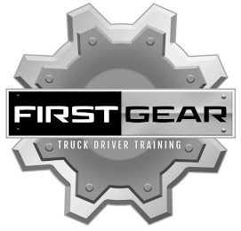 FIRST GEAR TRUCK DRIVER TRAINING