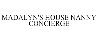 MADALYN'S HOUSE NANNY CONCIERGE