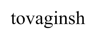 TOVAGINSH