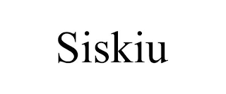 SISKIU