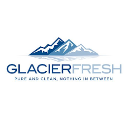 GLACIERFRESH PURE AND CLEAN, NOTHING IN BETWEEN