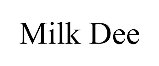 MILK DEE