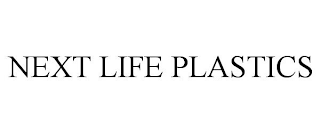 NEXT LIFE PLASTICS