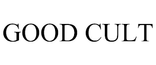 GOOD CULT