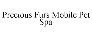 PRECIOUS FURS MOBILE PET SPA