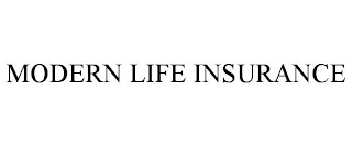 MODERN LIFE INSURANCE