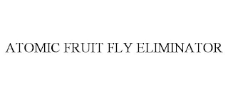 ATOMIC FRUIT FLY ELIMINATOR