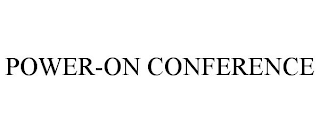 POWER-ON CONFERENCE