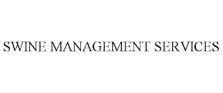 SWINE MANAGEMENT SERVICES