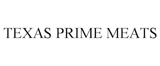 TEXAS PRIME MEATS