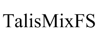 TALISMIXFS