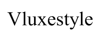 VLUXESTYLE