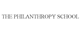 THE PHILANTHROPY SCHOOL