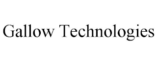 GALLOW TECHNOLOGIES