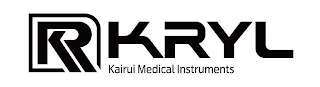 RKRYL KAIRUI MEDICAL INSTRUMENTS