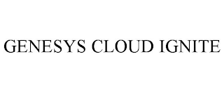 GENESYS CLOUD IGNITE