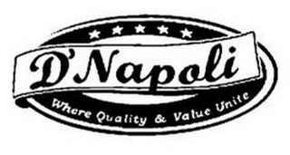 D'NAPOLI WHERE QUALITY & VALUE UNITE