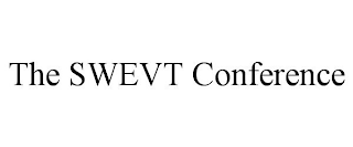 THE SWEVT CONFERENCE