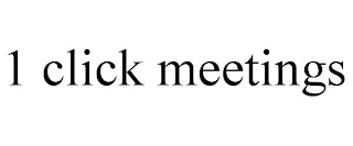 1 CLICK MEETINGS