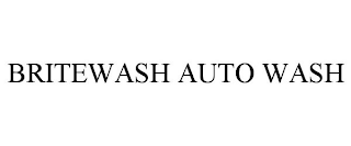 BRITEWASH AUTO WASH