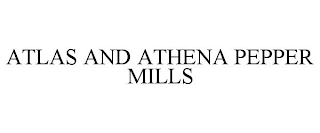 ATLAS AND ATHENA PEPPER MILLS