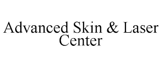 ADVANCED SKIN & LASER CENTER