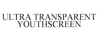 ULTRA TRANSPARENT YOUTHSCREEN