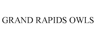 GRAND RAPIDS OWLS