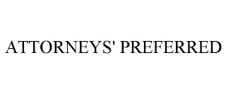 ATTORNEYS' PREFERRED