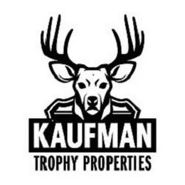 KAUFMAN TROPHY PROPERTIES