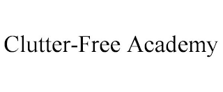 CLUTTER-FREE ACADEMY