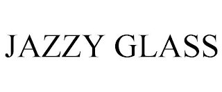 JAZZY GLASS