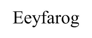 EEYFAROG