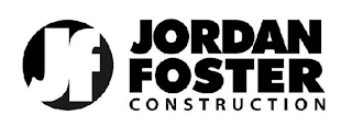 JF JORDAN FOSTER CONSTRUCTION