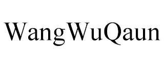 WANGWUQAUN