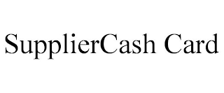 SUPPLIERCASH CARD