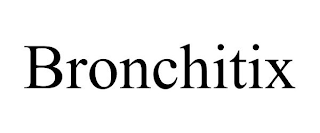 BRONCHITIX