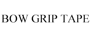 BOW GRIP TAPE