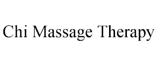 CHI MASSAGE THERAPY