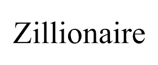 ZILLIONAIRE