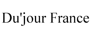 DU'JOUR FRANCE