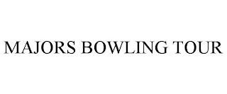 MAJORS BOWLING TOUR