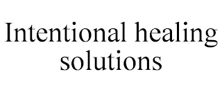 INTENTIONAL HEALING SOLUTIONS