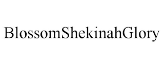 BLOSSOMSHEKINAHGLORY