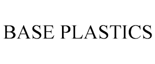 BASE PLASTICS