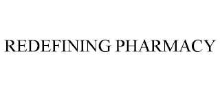 REDEFINING PHARMACY