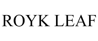 ROYK LEAF